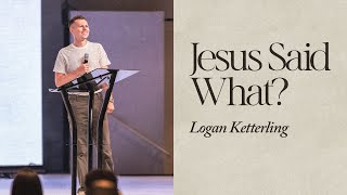 Jesus Said Hate Your Father And Mother  Logan Ketterling [upl. by Ytissac]