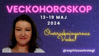 Sophias Astrologi ⭐VECKOHOROSKOP 1319 MAJ 2024⭐DEN MEST KANSKE OVÄNTAT TURSAMMA DAGEN❤️❤️❤️ ️ [upl. by Crim]