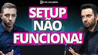 SETUP PARA DAY TRADE NÃO FUNCIONA [upl. by Joashus767]