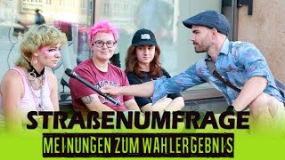 Straßenumfrage  Meinungen zum Wahlergebnis [upl. by Akiehsat]