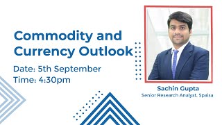 Weekly Commodity amp Currency Outlook 5th Sep to 9th Sep What should be yours  5paisa Live Webinar [upl. by Hadden]