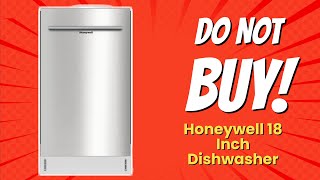 HONEYWELL 18 INCH DISHWASHER 😱  9 REASONS NOT TO BUY [upl. by Anilram602]