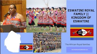 Eswatini Royal Family  Kingdom of Eswatini  Swaziland [upl. by Rihsab]