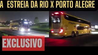 EXCLUSIVO ESTRÉIA DA RIO x PORTO ALEGRE  NOVA ITAPEMIRIM  A PASSAGEM DO ÔNIBUS NO EMBÚ DAS ARTES [upl. by Narut]