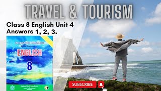 Class 8 English Unit 4 Travel amp Tourism Q1 Q2 Q3 Answers  NBF Model Textbook of English 8 [upl. by Erasme]