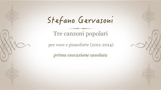 Stefano Gervasoni  Tre canzoni popolari [upl. by Lonyer]