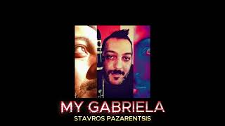 Stavros Pazarentsis My Gabriela [upl. by Eirffej183]