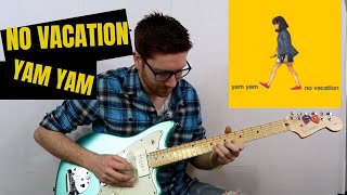 How to play No Vacation Yam Yam Guitar Lesson [upl. by Giliana729]