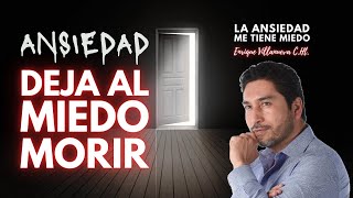 ANSIEDAD DEJA AL MIEDO MORIR [upl. by Yruam505]