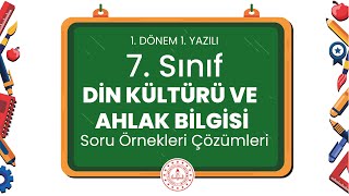 7 Sınıf Din Kültürü ve Ahlak Bilgisi 1 Dönem 1 Yazılı Soru Örnekleri Çözümleri [upl. by Nosyk742]