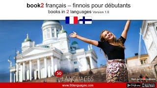 Apprendre le finnois Un cours de langue pour débutants et de niveau moyen en 100 leçons [upl. by Aleibarg]