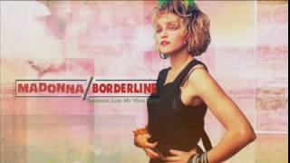 Madonna  Borderline Dubtronic Lose My Mind Remix [upl. by Marquis]