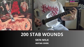 200 STAB WOUNDS  SKIN MILK GUITAR COVER [upl. by Tsenre]