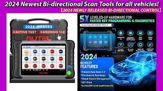 2024 Newest Bidirectional Scan Tools for all vehicles 【2024 NEWLY RELEASED BIDIRECTIONAL CONTROL】 [upl. by Kciredes]