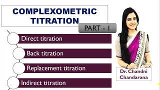 Complexometric titration part 1  principle  direct  back  replacement  alkalimetric titration [upl. by Willumsen]