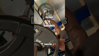 Barbell or dumbbells What’s best progress [upl. by Haraj]