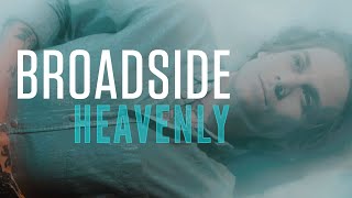 Broadside  Heavenly OFFICIAL MUSIC VIDEO [upl. by Olimreh]