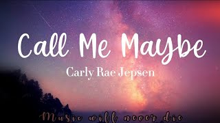 Carly Rae Jepsen  Call Me Maybe Lyrics [upl. by Lais]