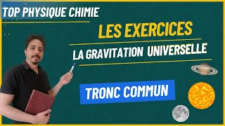 exercices  la gravitation universelle tronc commun série 1 [upl. by Rojas671]