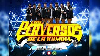 Los Perversos De La Kumbia  Eres Tu Tema Estreno [upl. by Grider307]