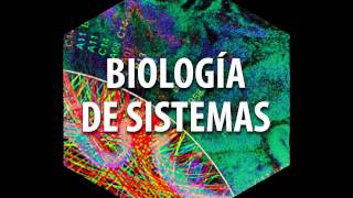 Biología de Sistemas [upl. by Glaudia]