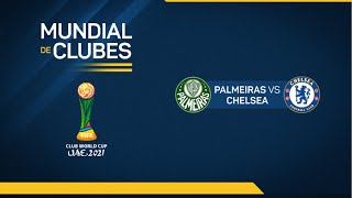 Mundial de Clubes 2021  Final  Chelsea 21 Palmeiras [upl. by Lajib]