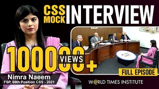 CSS Mock Interview  Nimra Naeem  69th Position FSP CSS 21 World Times Institute  Full Mock [upl. by Ilajna43]