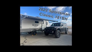 2022 Sportsman Classic 181BH Walk through  ReviewMy new RV  camper trailer [upl. by Nirual]