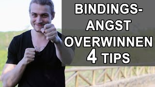 Bindingsangst Overwinnen Top 4 tips om er VOORGOED vanaf te zijn [upl. by Howund520]