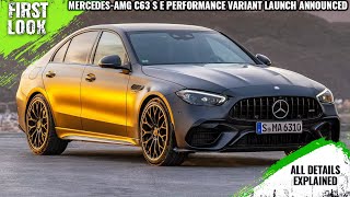 MercedesAMG C63 S E Performance Launch On 12 November  Explained All Spec Features And More [upl. by Ibbor]