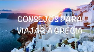 CONSEJOS PARA VIAJAR A GRECIA  ISLAS GRIEGAS [upl. by Seline]