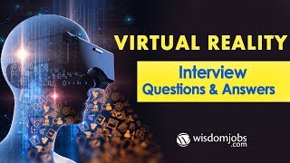 TOP 20 Virtual Reality Interview Questions and Answers 2019  Wisdomjobs [upl. by Aubin]