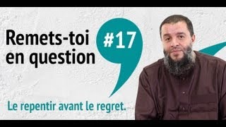 Remetstoi en question  Le repentir avant le regret [upl. by Gromme192]