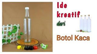 Ide dari botol kaca bekas  Creative idea from glass bottle [upl. by Sileray]