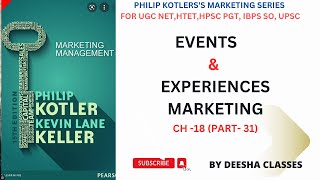 CH 18  PART  31  EVENTS AND EXPERIENCES MARKETING  PHILIP KOTLERS BOOK SERIES  UGC NET2023 [upl. by Saunderson834]