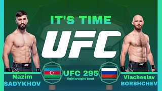 Nazim SADYKHOV vs Viacheslav BORSHCHEV FULL FIGHT UFC 295 [upl. by Herv]