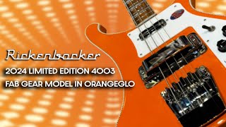 Rickenbacker 2024 Limited Edition 4003 Fab Gear Model Bass in OrangeGlo [upl. by Quita]