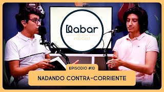 Ep 10  Nadando ContraCorriente  Dabar PODCAST [upl. by Ycak]