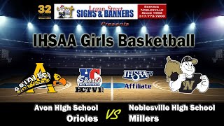 Avon vs Noblesville  Varsity  IHSAA Girls Basketball [upl. by Kazmirci]