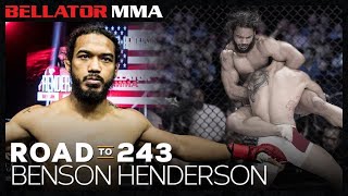 Road to 243 Benson Henderson  Bellator MMA [upl. by Aivil81]