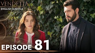 Vendetta  Episode 81 English Subtitled  Kan Cicekleri [upl. by Allain]