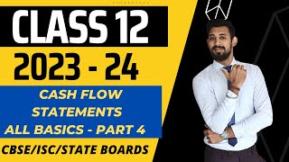 Cash Flow Statement  Financial Statement Analysis  Class 12  Accounts  Part 4 [upl. by Giraud331]