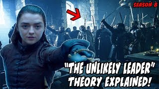 quotArya The Unlikely Leaderquot Theory EXPLAINED Game Of Thrones Season 8 [upl. by Noxas853]