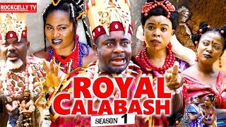 ROYAL CALABASH 1 New Movie EMEKA IKE 2019 NOLLYWOOD MOVIES [upl. by Asare437]