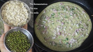 Oats and green moong dosa  without rice  New breakfast idea  Diabetic friendly recipe [upl. by Eilahs277]