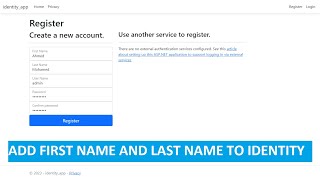 Add FirstName and LastName to identity in ASPNET Core 6 [upl. by Haonam595]