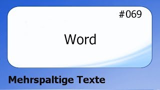 Word 069 Mehrspaltige Texte deutsch [upl. by Ynottirb]