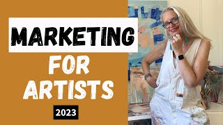 7 Art Marketing Strategies To Use In 2023 to sell more of your art [upl. by Arbuckle807]