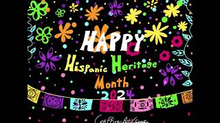 Happy Hispanic Heritage Month 2024 [upl. by Cadmar460]