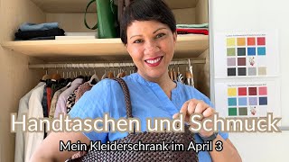 Mein Kleiderschrank im April 3 Handtaschen und Schmuck [upl. by Elconin906]